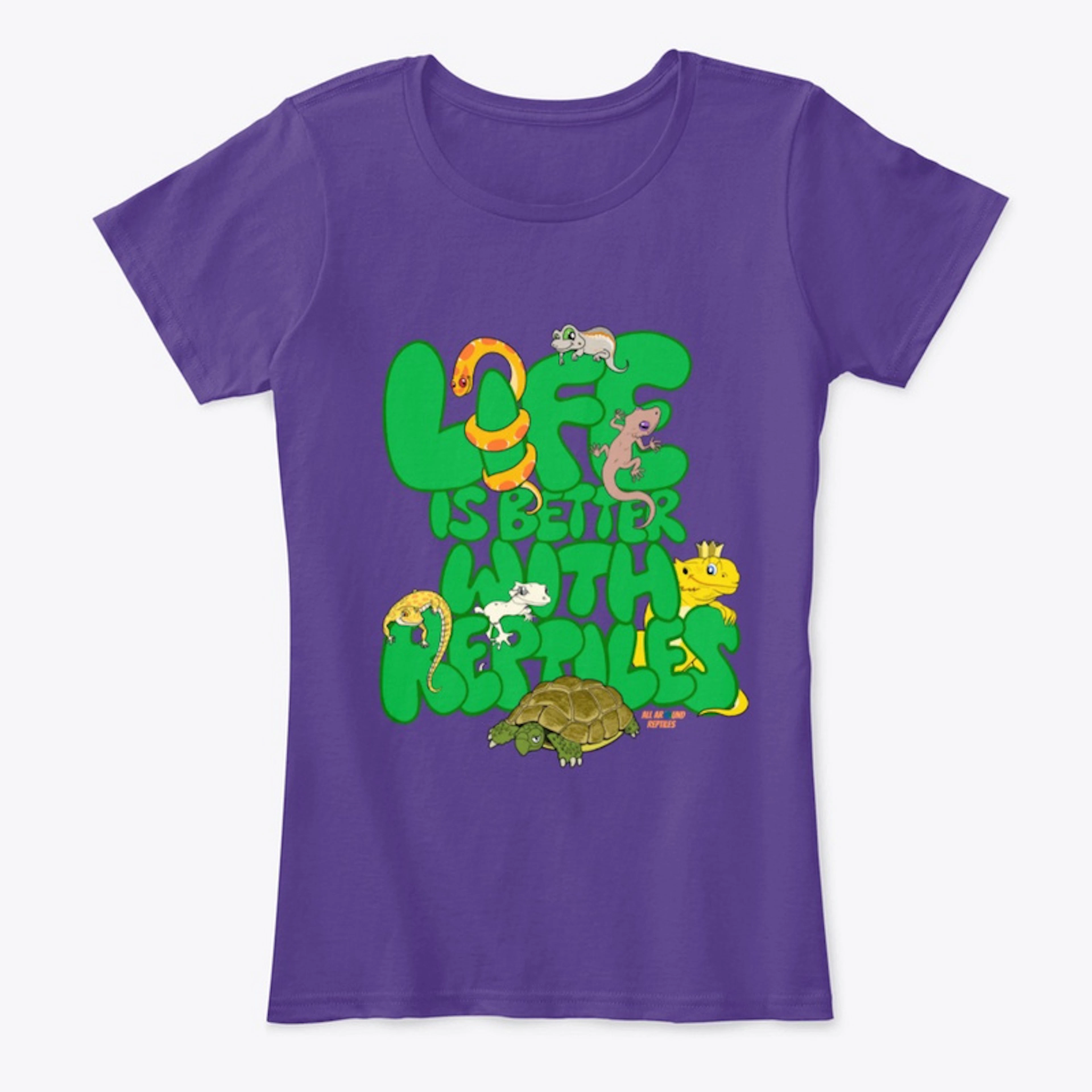 Life is better with reptiles - Tee