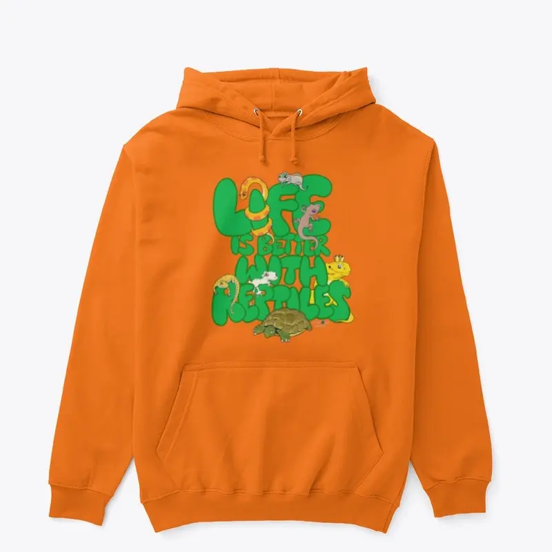 Life is better with reptiles - Hoodie